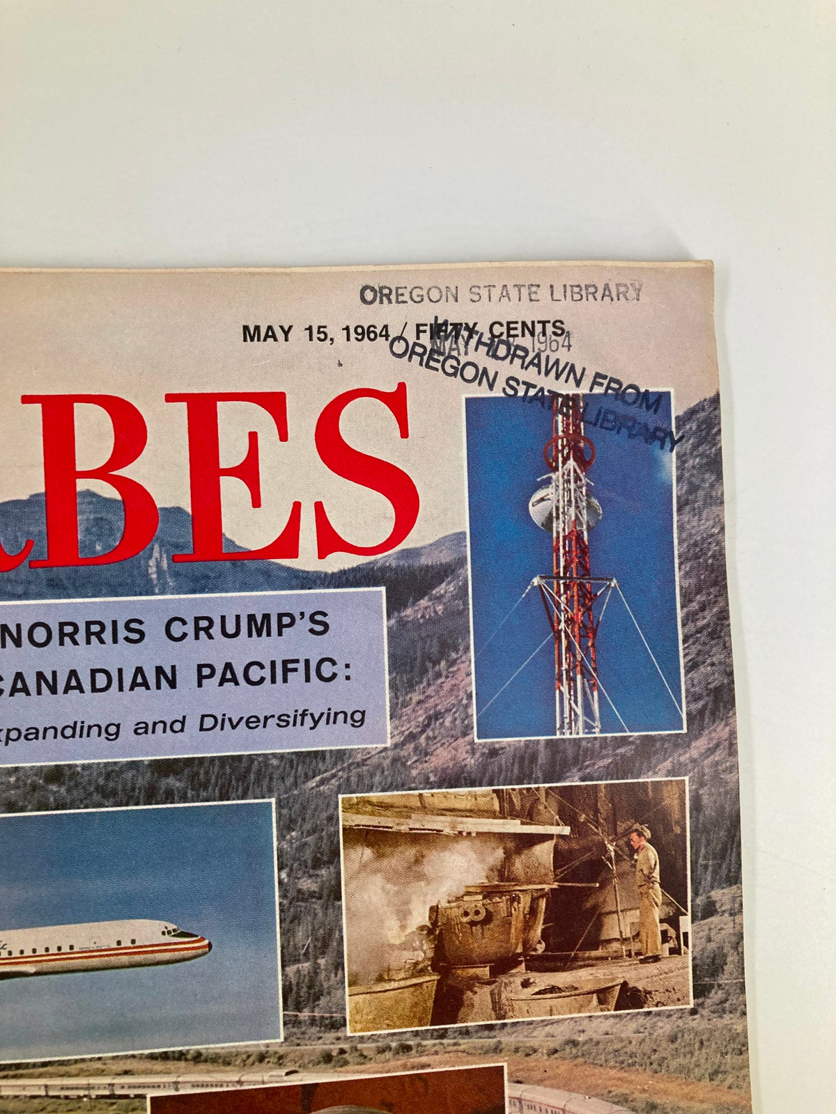 Detail of the May 15, 1964 Forbes Magazine cover highlighting Norris Crump's Canadian Pacific expansion, with library stamp and publication date.