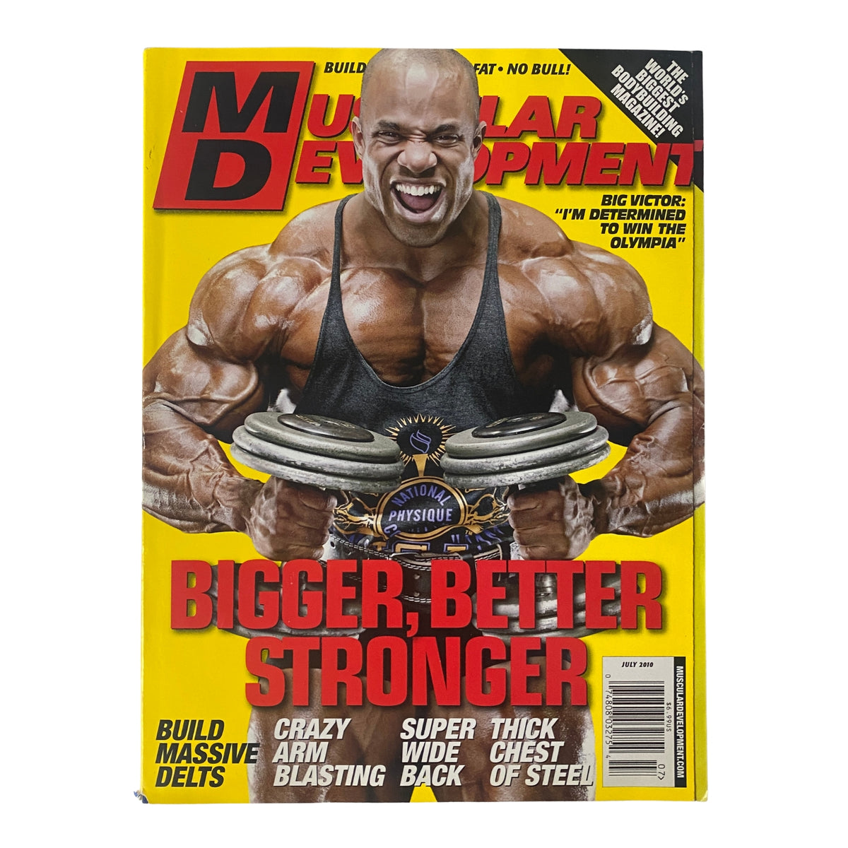 Muscular Development Magazine July 2010 Vol 47 No. 7 featuring a well-defined bodybuilder on the cover with the title 'Bigger, Better, Stronger', highlighting bodybuilding and fitness themes.