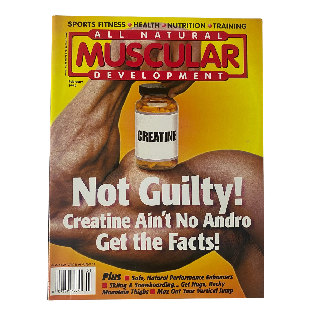 Muscular Development Magazine February 1999, featuring the cover story 'Creatine Ain't No Andro!' displaying a bottle of creatine with the headline 'Not Guilty! Get the Facts!' showcasing the topic of natural performance enhancers.