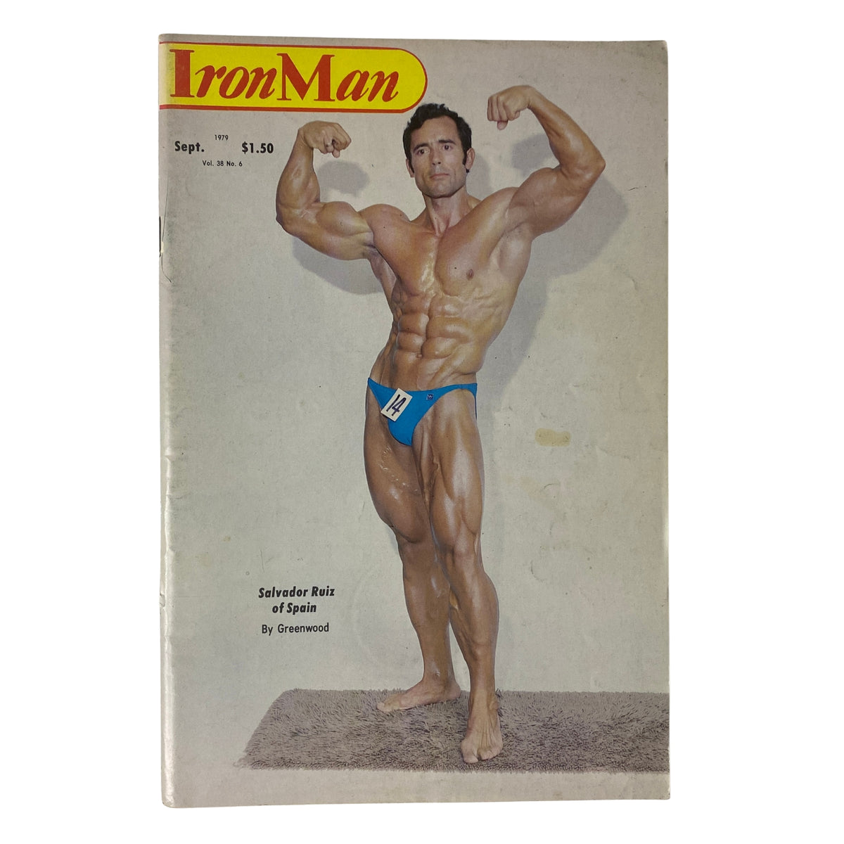 IronMan Magazine September 1979 Vol 38 No. 6 Salvador Ruiz cover featuring a bodybuilder posing in blue shorts, showcasing muscles in very good condition.