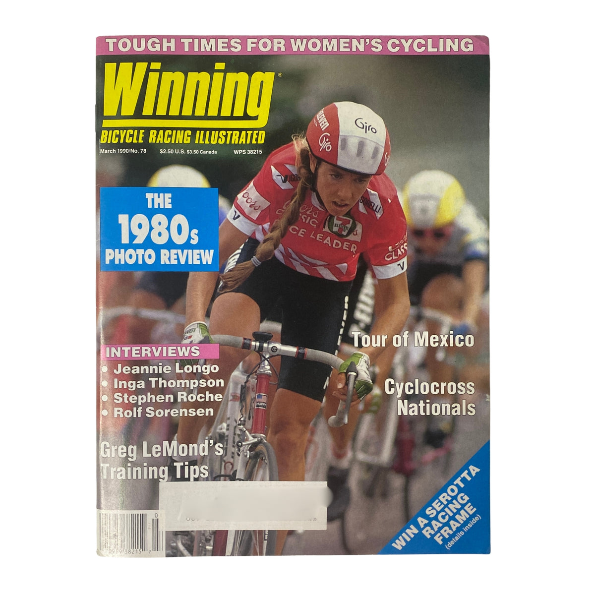 Cover of Winning Bicycle Racing Illustrated, March 1990, No. 78 featuring Inga Thompson. Highlights tough times for women's cycling and includes interviews with Jeannie Longo and Stephen Roche.