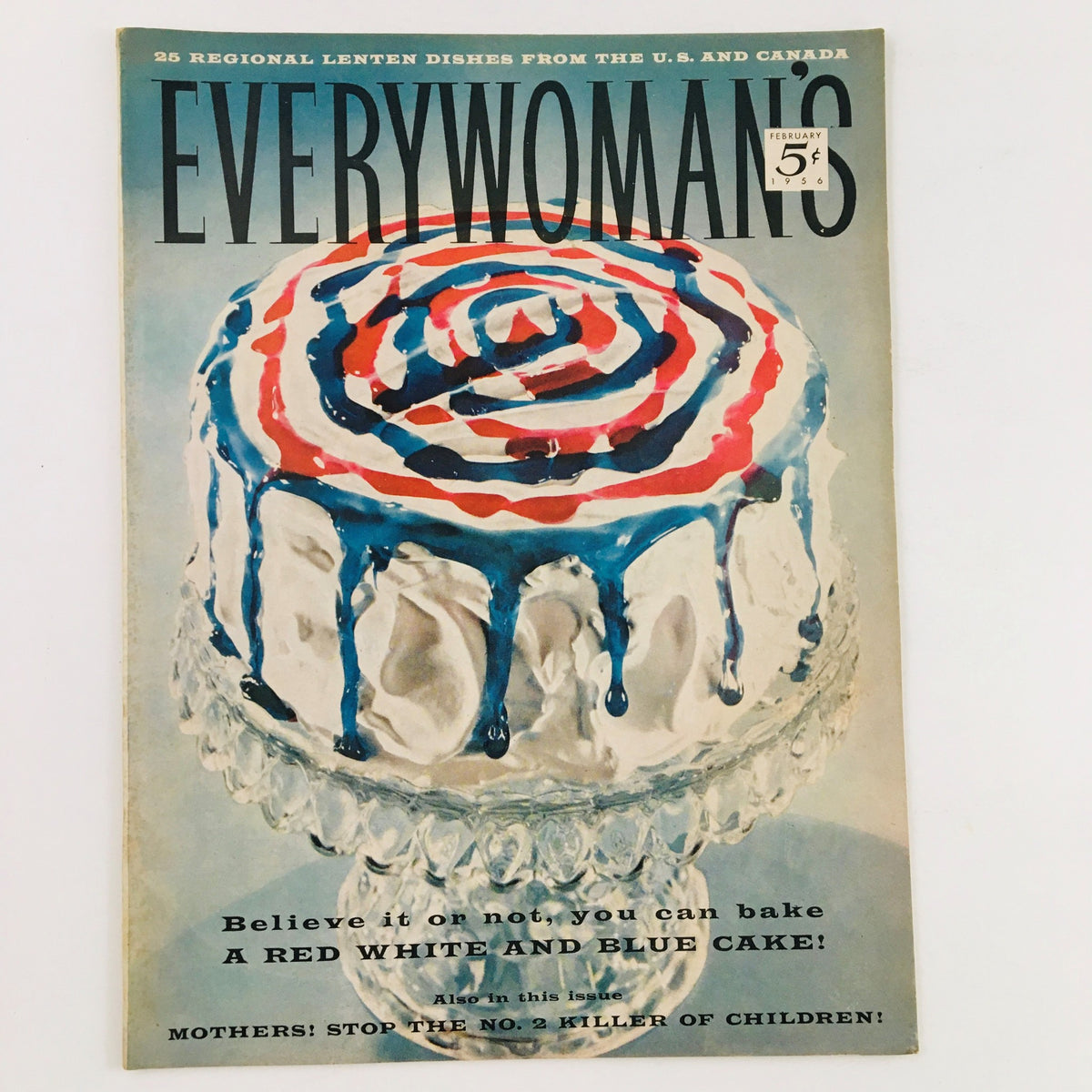 Cover of VTG Everywoman's Magazine February 1956 featuring a Red White and Blue Cake, showcasing vintage design and style.