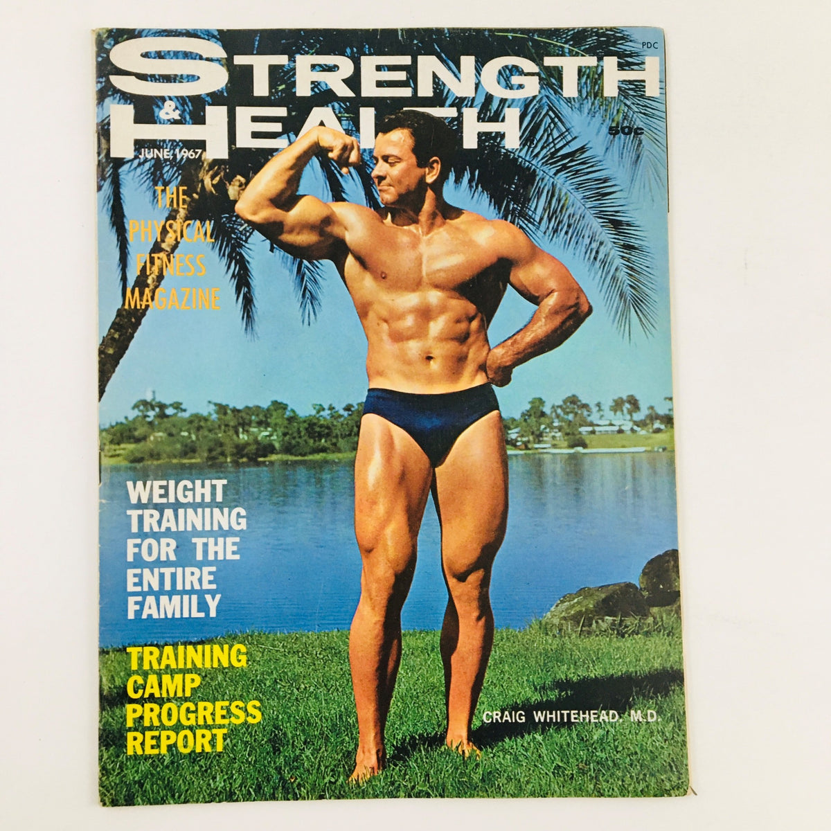 Cover of Strength & Health Magazine June 1967 featuring bodybuilder Craig Whitehead, M.D., showcasing fitness and bodybuilding culture of the era.