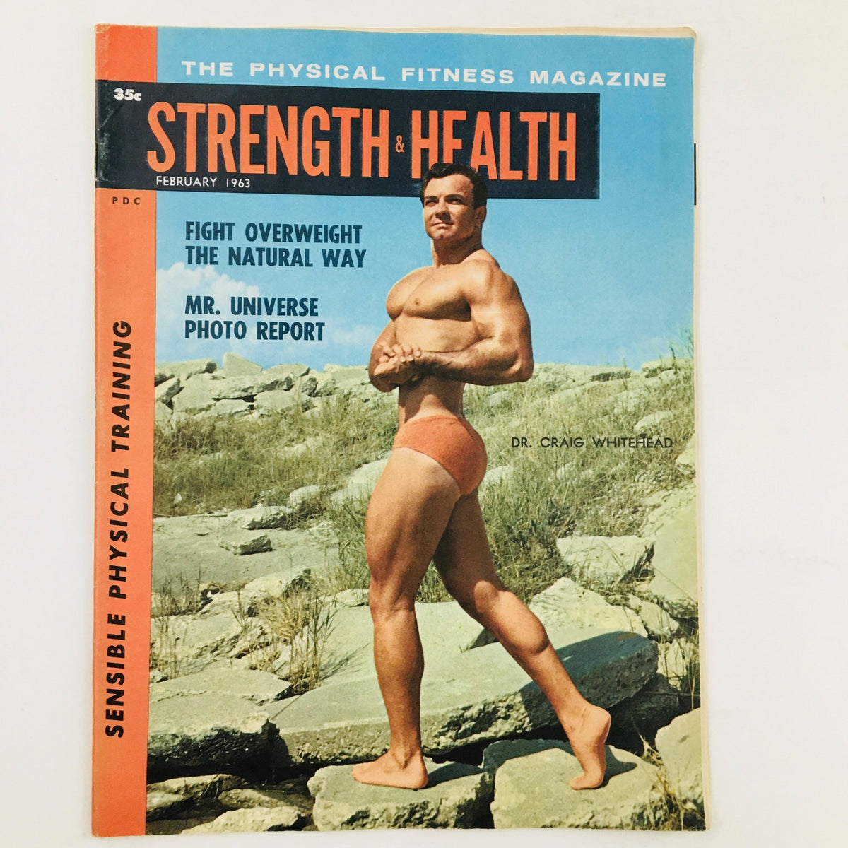 Cover of Strength & Health Magazine February 1963 featuring Dr. Craig Whitehead, showcasing bodybuilding culture with the tagline 'Fight Overweight the Natural Way' and 'Mr. Universe Photo Report'.