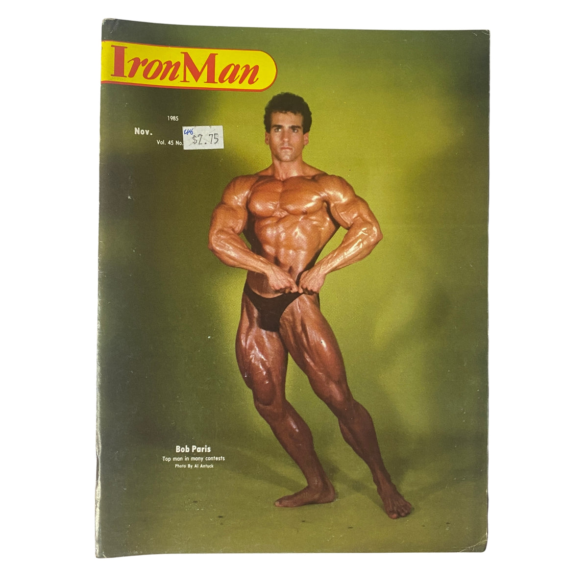 IronMan Magazine November 1985 Vol 45 No. 1 featuring Bob Paris on the cover, showcasing a muscular bodybuilding pose with a green background.