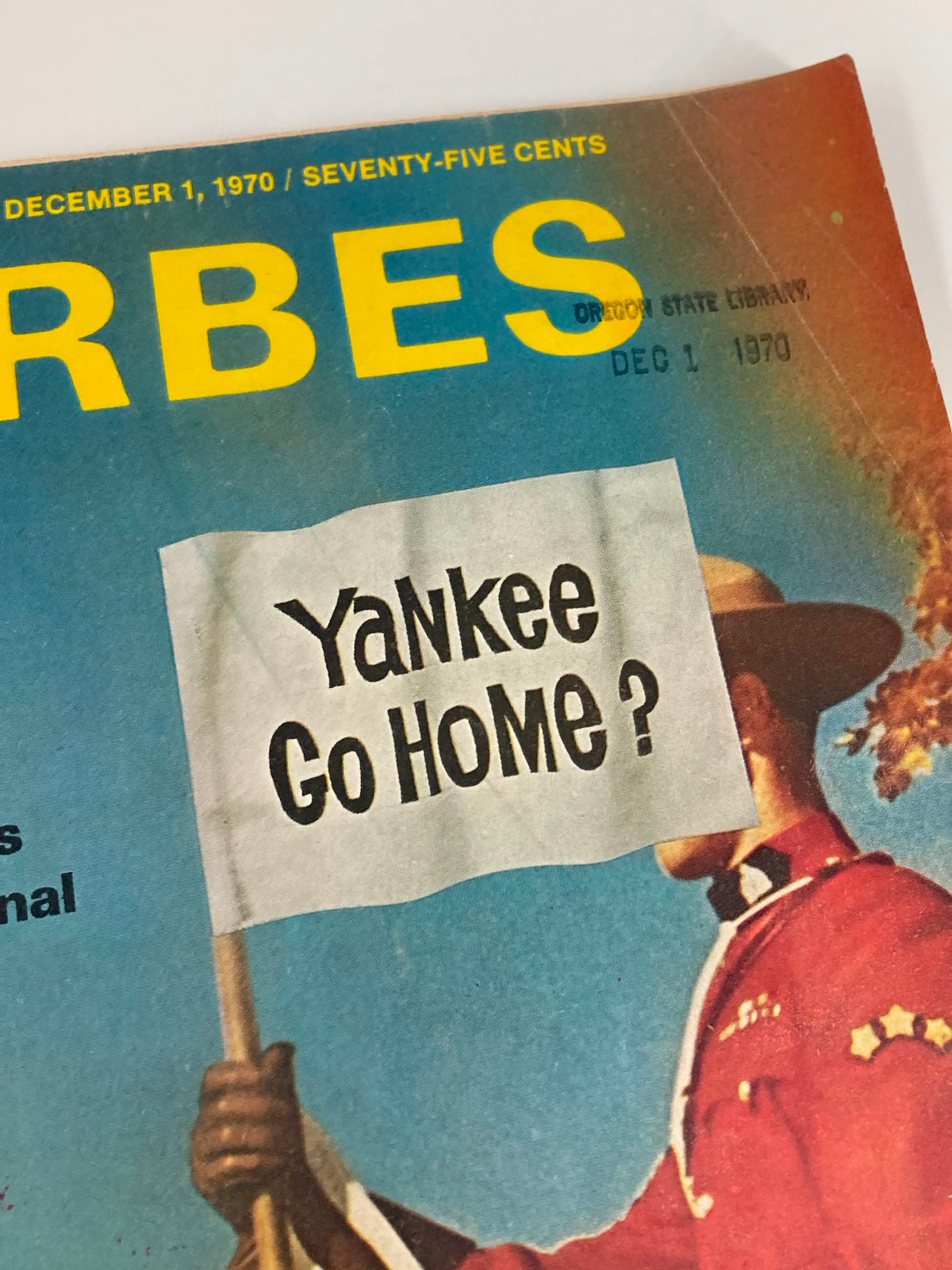 Close-up of the cover of Forbes Magazine December 1, 1970 highlighting the text 'Yankee Go Home?' and the title 'The Implications of Canada's Rational Nationalism' with vibrant colors.