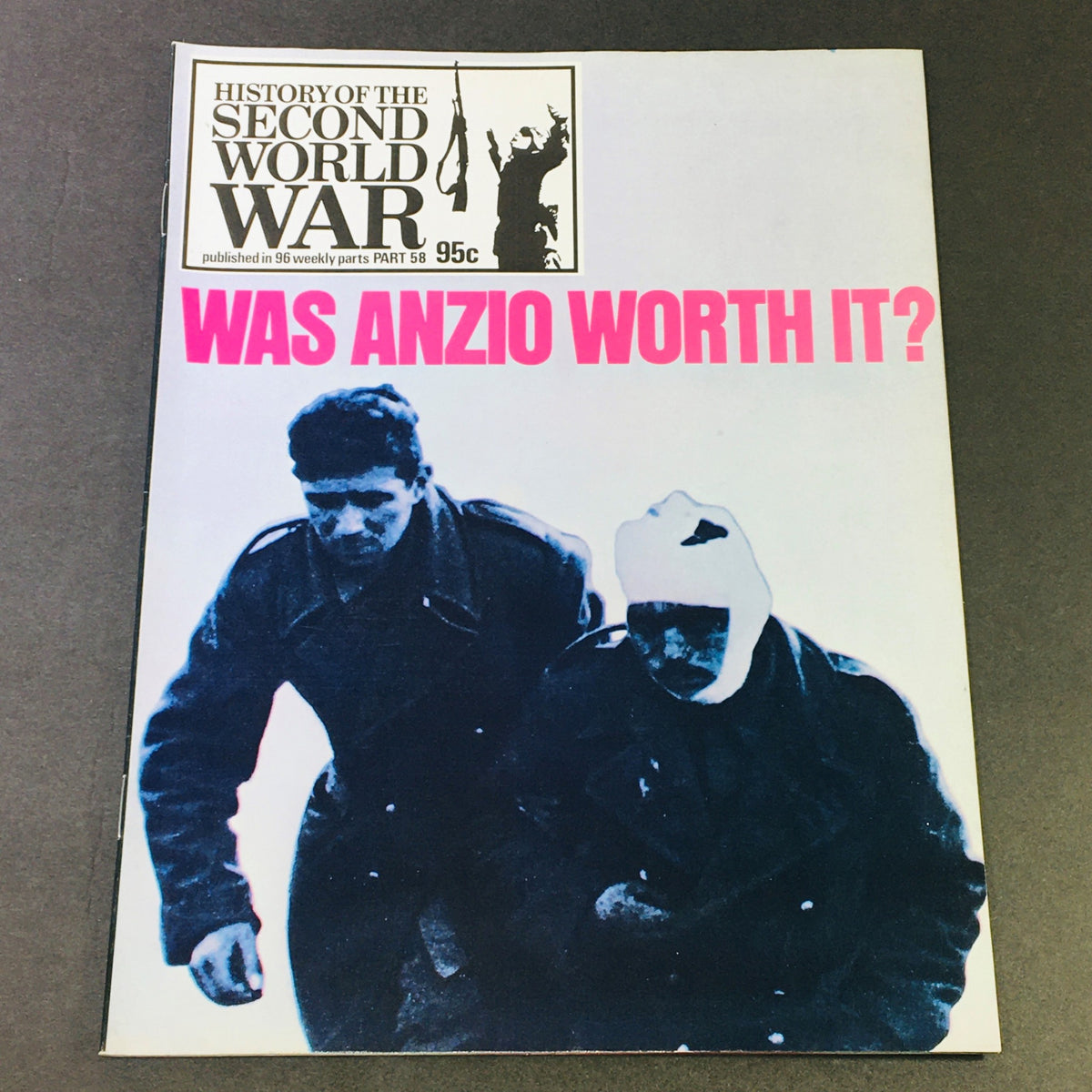 Cover of VTG History of the Second World War Part 58 from 1974, featuring soldiers with the headline 'Was Anzio Worth It?' highlighting the complex narratives of the Allied and German perspectives during World War II.