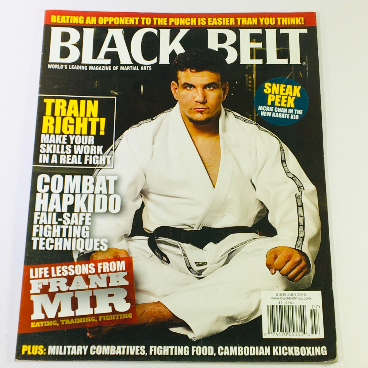 Black Belt Magazine July 2010 featuring Frank Mir on the cover, showcasing martial arts techniques and a sneak peek of Jackie Chan's Karate Kid.