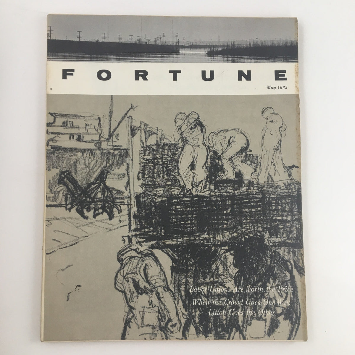 Cover of Fortune Magazine from May 1963 featuring the title 'Labor Unions Are Worth The Price', showcasing an illustration of workers in a labor environment, representing historical labor movements.