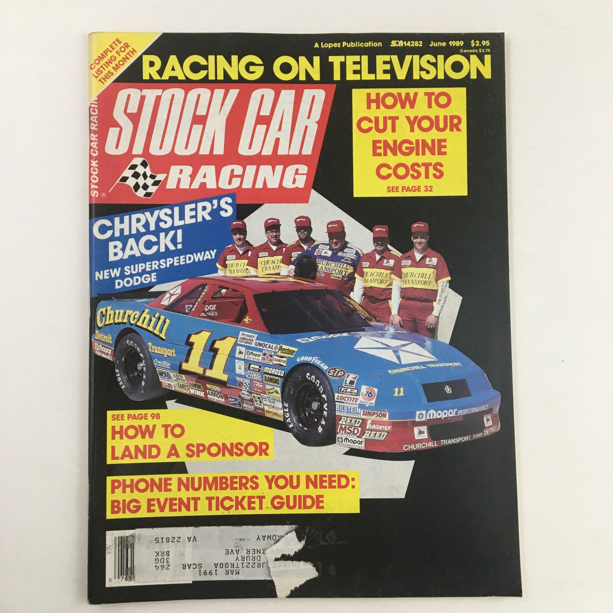Cover of Stock Car Racing Magazine June 1989 featuring an image of the number 11 Churchill Transport car, with a group of crew members in matching uniforms, celebrating Chrysler's return to racing and highlighting articles on sponsorship and engine costs.