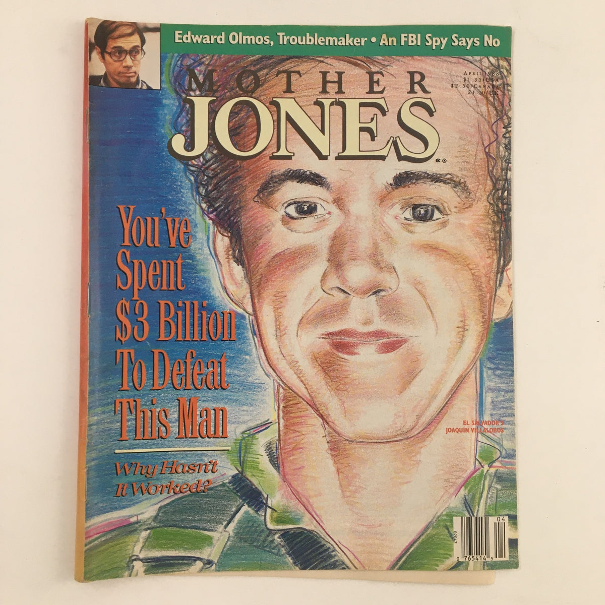 Mother Jones Magazine April 1988 cover featuring a striking illustration of Edward Olmos with the headline stating "You've Spent $3 Billion To Defeat This Man" and additional features on the publication.