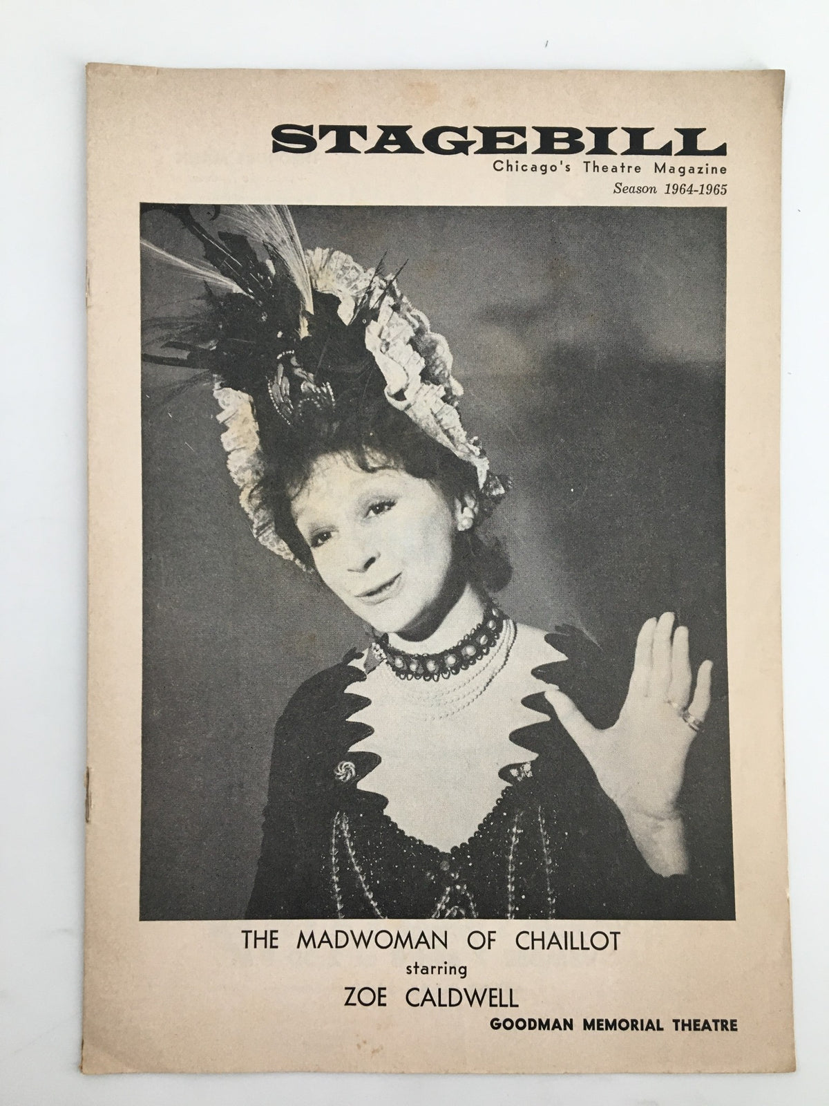 1964 Stagebill from The Goodman Theatre featuring Zoe Caldwell in The Madwoman of Chaillot, showcasing a theatrical performance with a classic design.