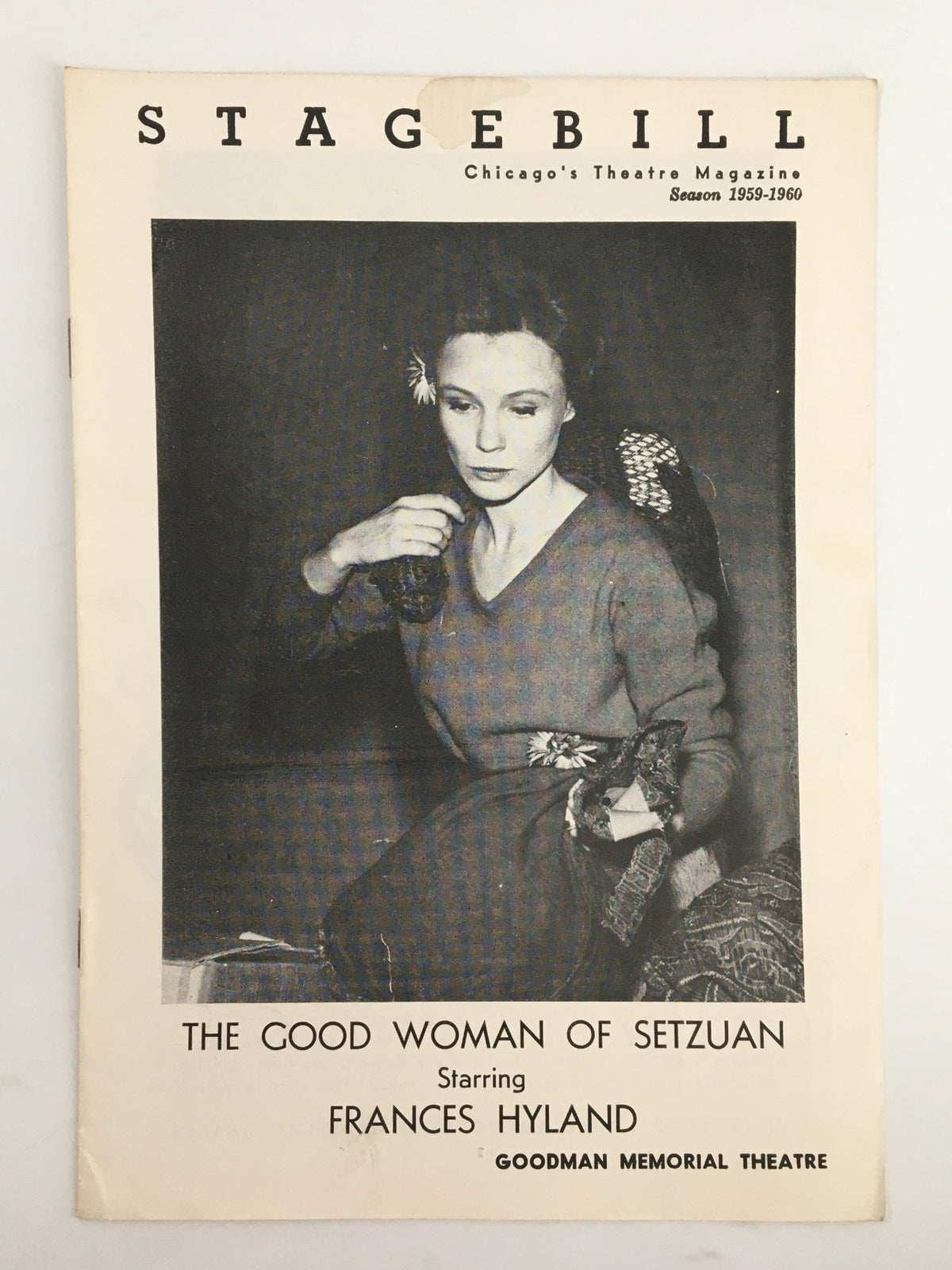 1960 Stagebill featuring Frances Hyland in The Good Woman of Setzuan at Goodman Memorial Theatre, showcasing a vintage theatrical program cover.