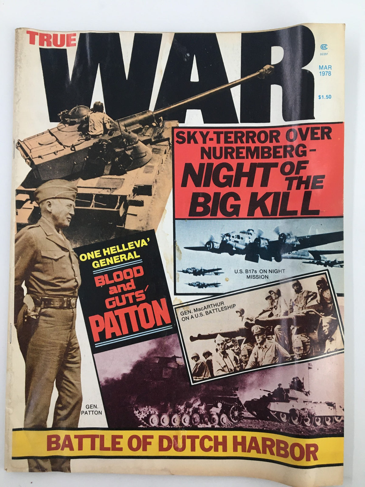 Cover of VTG True War Magazine March 1978 featuring General George S. Patton, depicting military imagery and headlines related to World War II, including 'Battle of Dutch Harbor'.