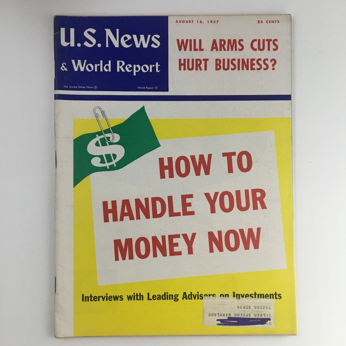 Cover of VTG U.S. News & World Report August 16 1957 featuring the article 'How To Handle Your Money Now' along with headlines about economic issues and advice on investments.