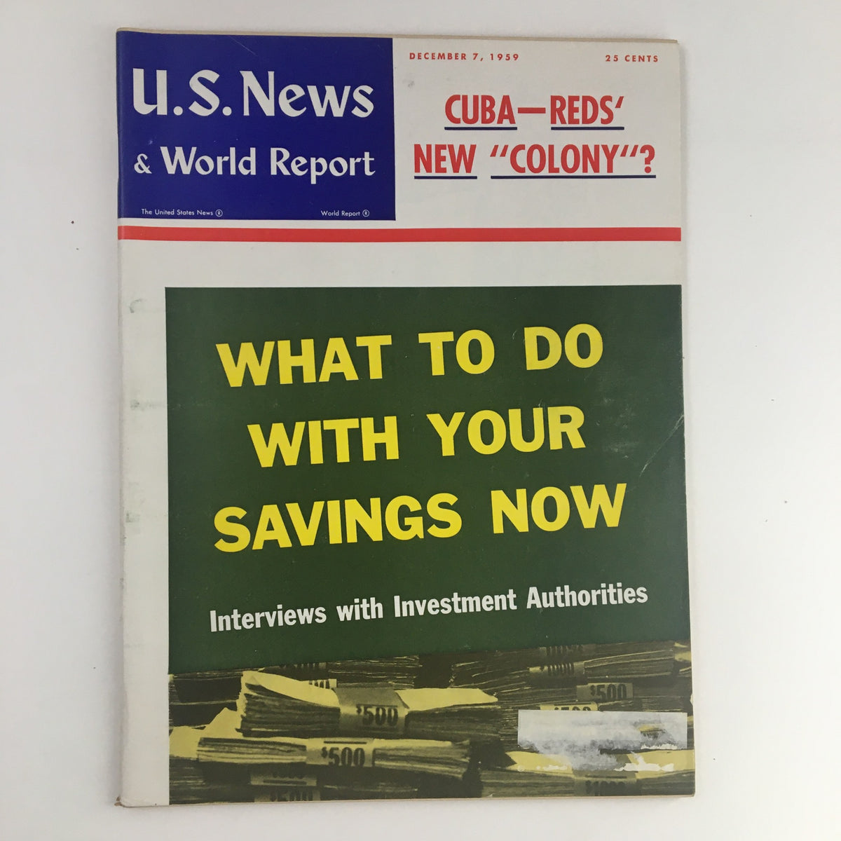 Cover of VTG U.S. News & World Report from December 7, 1959, featuring the article 'What To Do With Your Savings Now' with a bold green background and stacks of money, offering financial insights and interviews with investment authorities.