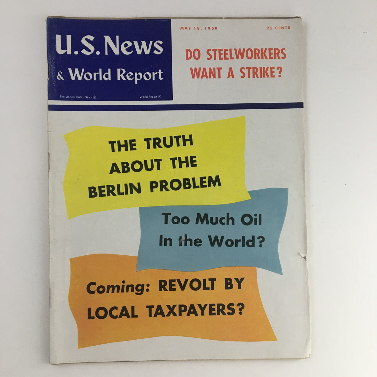 Cover of the VTG U.S. News & World Report magazine from May 18, 1959, featuring headlines about local taxpayer revolt, the Berlin problem, and steelworker strikes.
