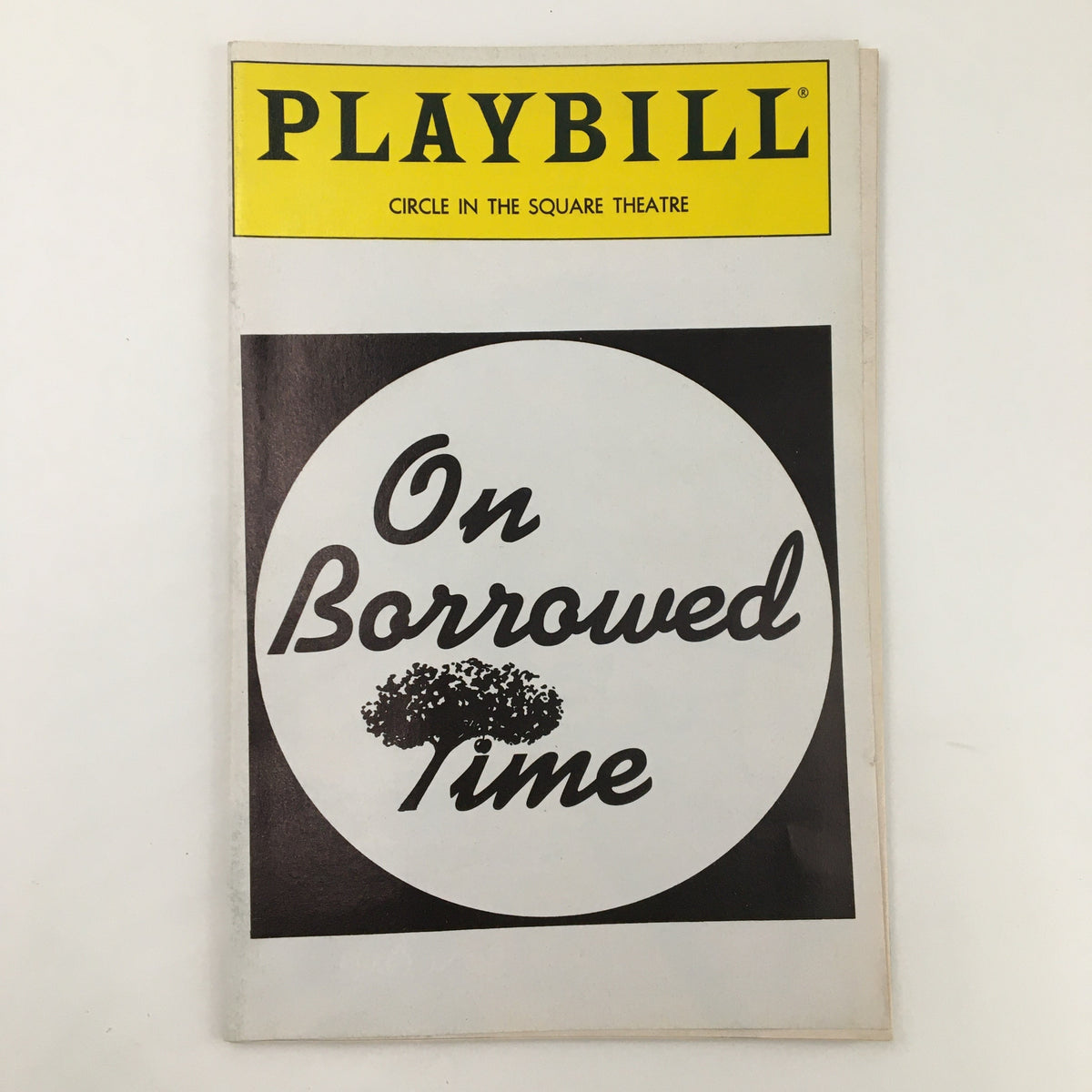 1991 Playbill for 'On Borrowed Time' by Paul Osborn, featuring the Circle in the Square Theatre logo and a minimalist design.