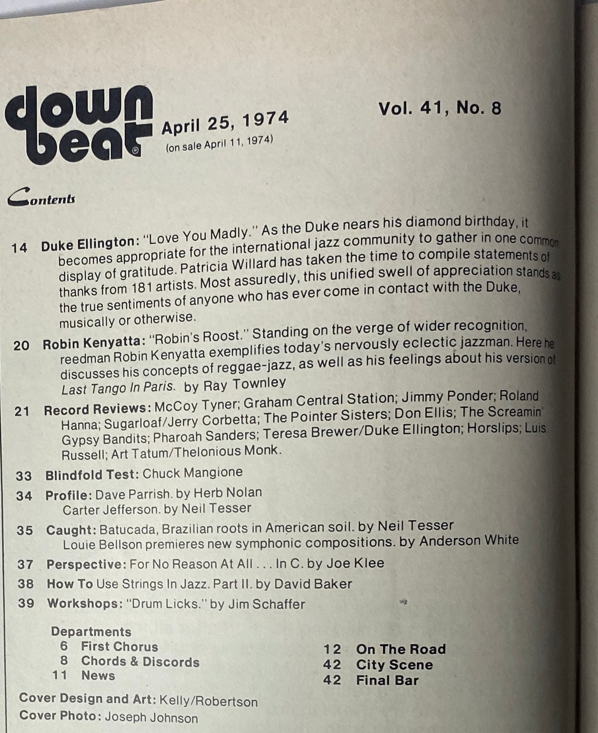 Table of contents for Down Beat Magazine April 25, 1974 Vol 41 No 8. Includes features on Duke Ellington, Robin Kenyatta, Chuck Mangione, and various jazz records.