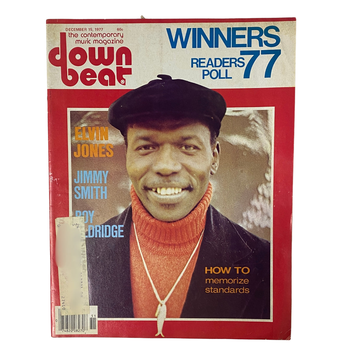 Cover of Down Beat Magazine December 15, 1977 Vol 44 No 21 featuring Elvin Jones, Jimmy Smith, and Roy Eldridge. Highlights include 'How to Memorize Standards' and the 42nd Annual Readers Poll.
