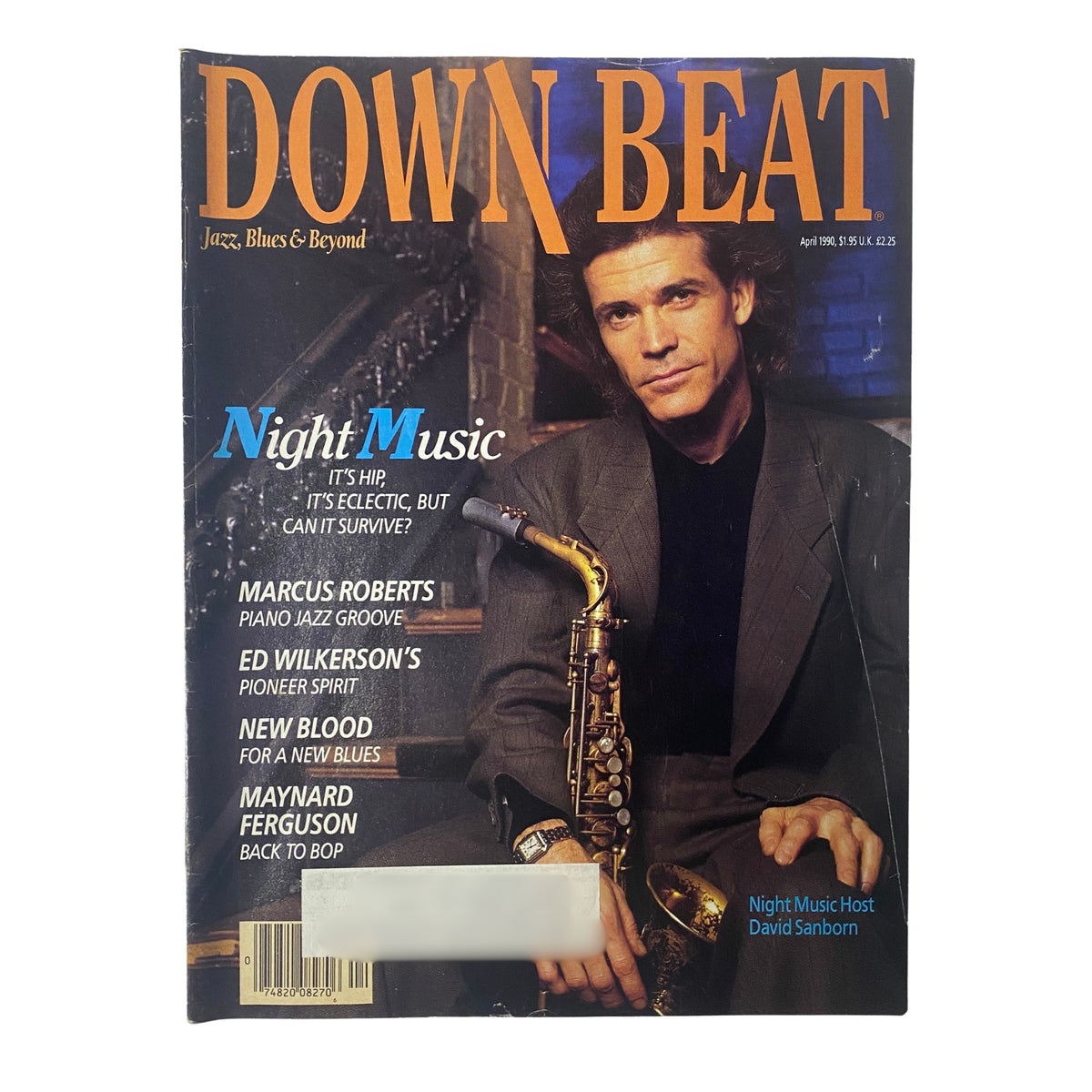 Cover of Down Beat Magazine April 1990 featuring David Sanborn on saxophone, with headlines about Night Music, Marcus Roberts, Ed Wilkerson, Maynard Ferguson, and other jazz highlights.