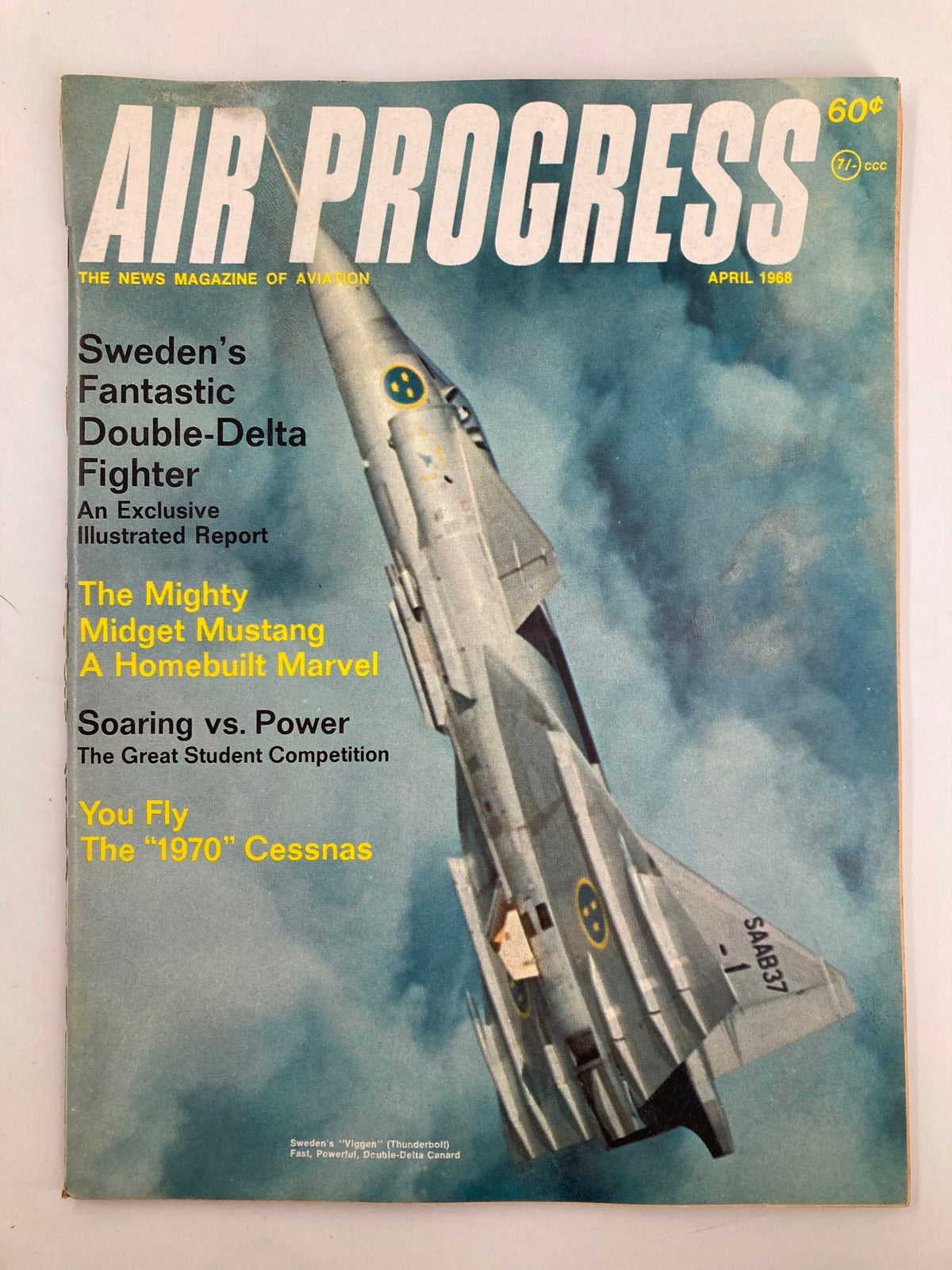 VTG Air Progress Magazine April 1968 featuring Sweden's Vlggen Thunderbolt on the cover, showcasing aviation advancements with a double-delta fighter design.