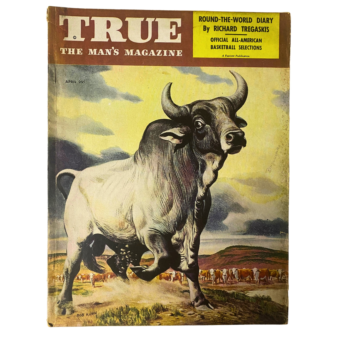 Cover of True: The Man's Magazine - April 1948 featuring a striking Brahma Bull illustration for the 'Round-the-World Diary' issue.
