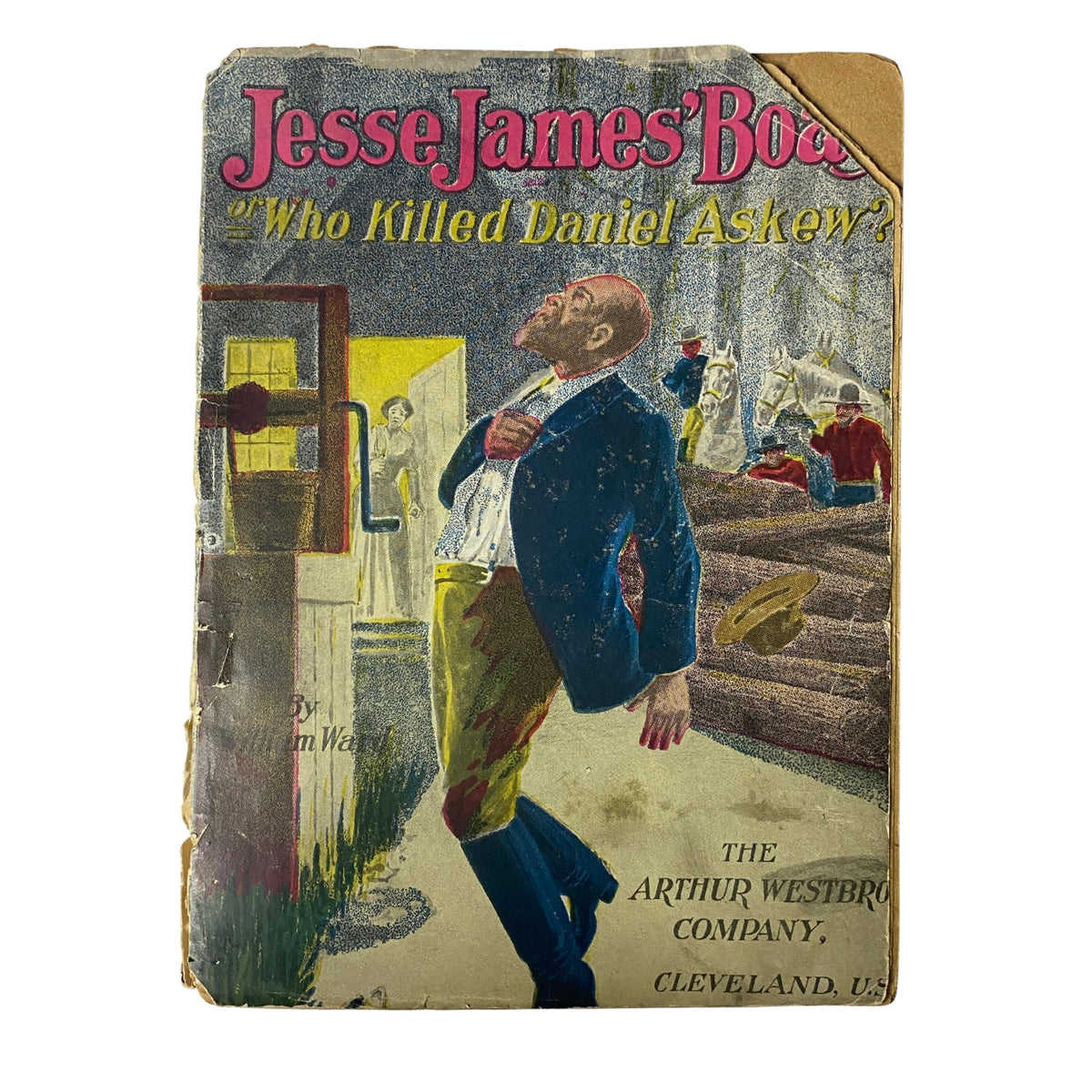 Cover of Jesse James' Boast or Who Killed Daniel Askew? by William Ward, depicting a man in period clothing with a dramatic expression set against a Wild West backdrop.