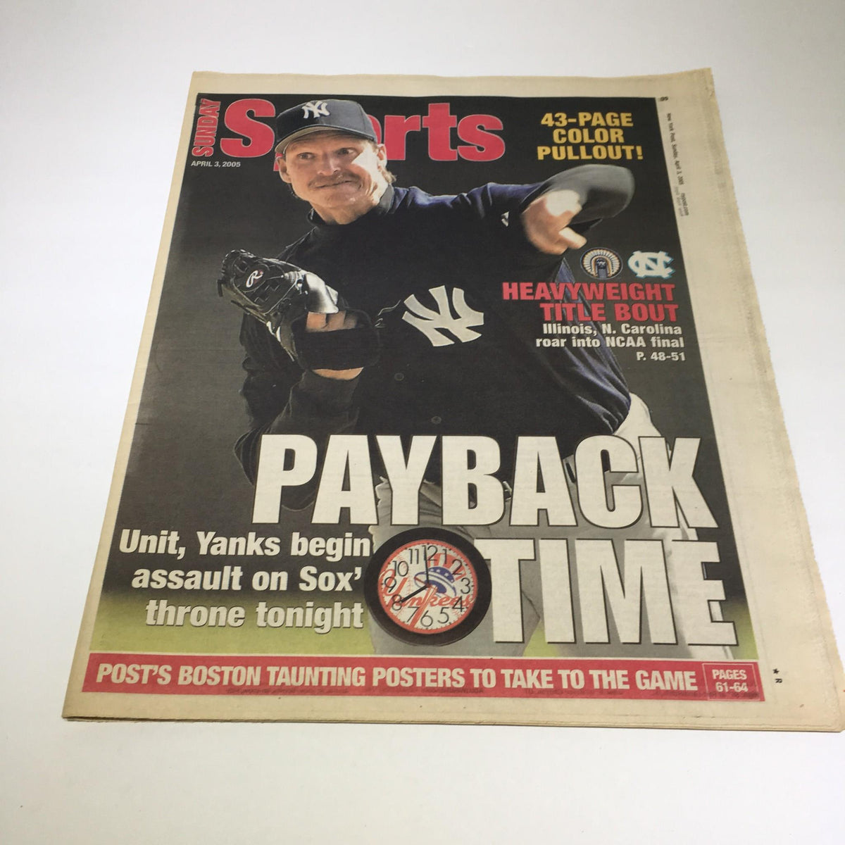 Cover of the New York Post: April 3, 2005 titled 'Payback Time, Unit, Yanks Begin Assault On Sox' featuring a New York Yankees player, showcasing the excitement of baseball rivalry.