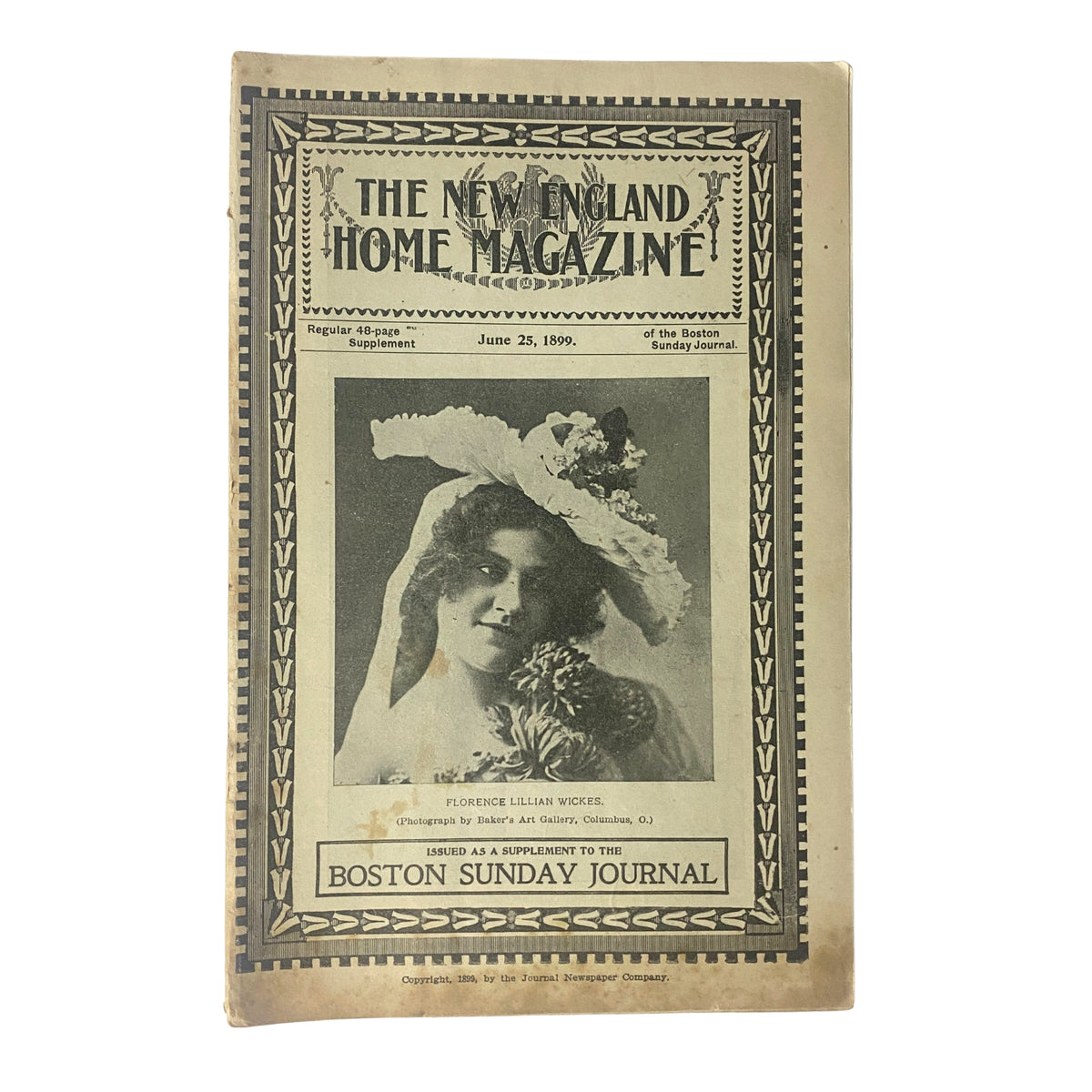 Cover of The New England Home Magazine, June 25, 1899, featuring a portrait of Florence Lillian Wickes, photographed by Baker's Art Gallery in Columbus, Ohio. The magazine includes articles on various topics, showcasing late-19th-century culture.