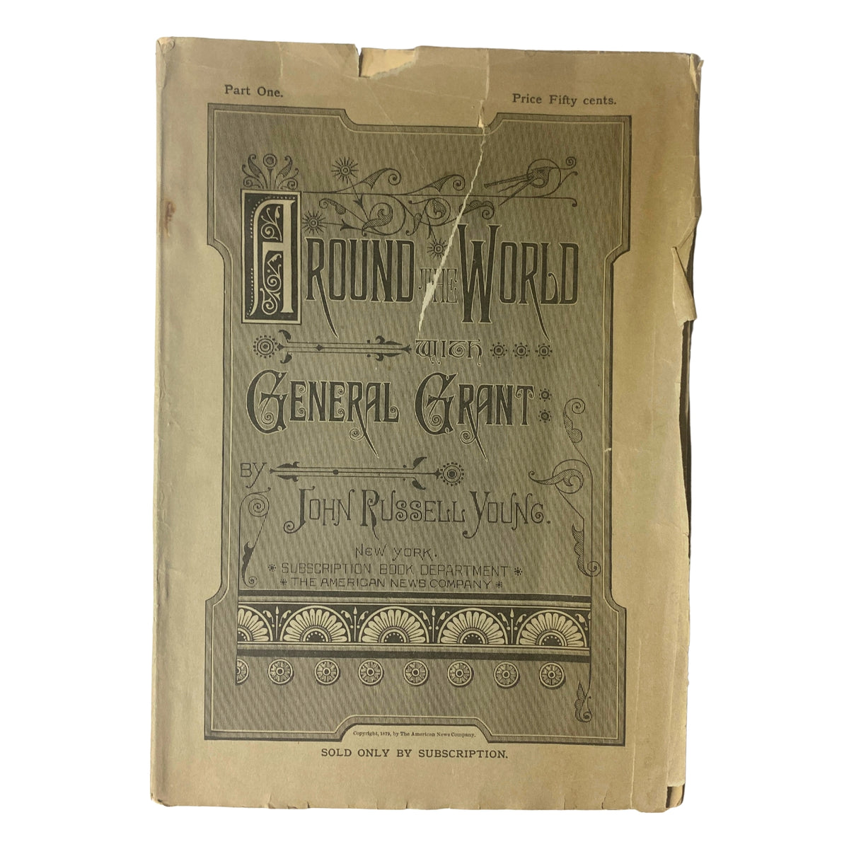 Cover of 'Around the World with General Grant by John Russell Young, Part One' featuring ornate design and vintage style.