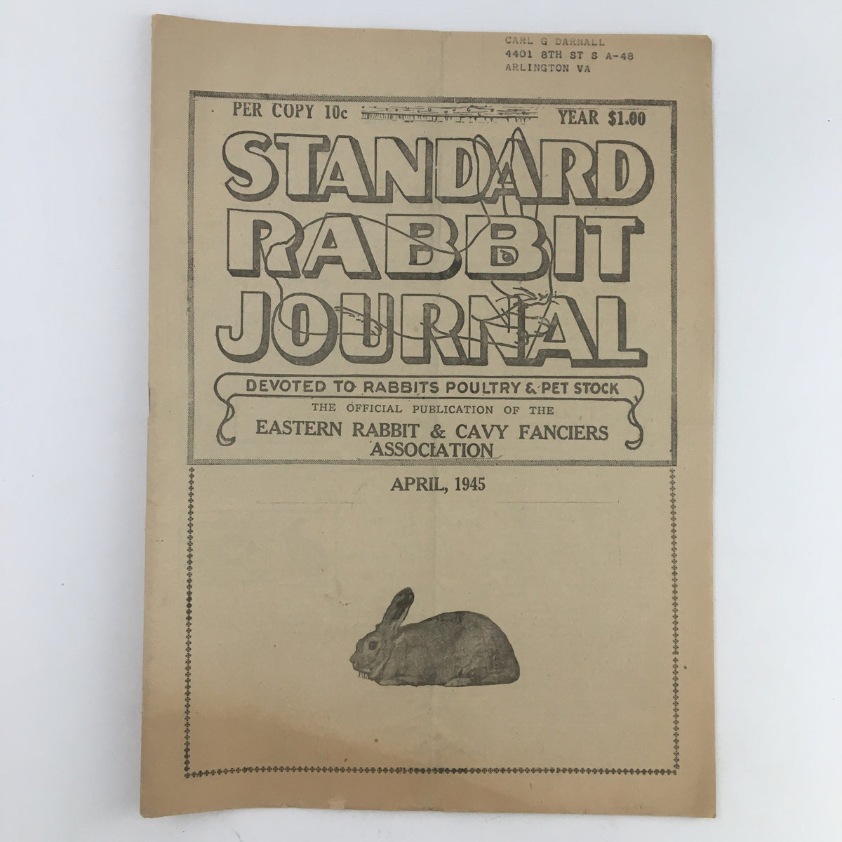 Cover of the Standard Rabbit Journal April 1945 featuring a vintage design devoted to rabbits, poultry, and pet stock, showcasing the official publication of the Eastern Rabbit & Cavy Fanciers Association.