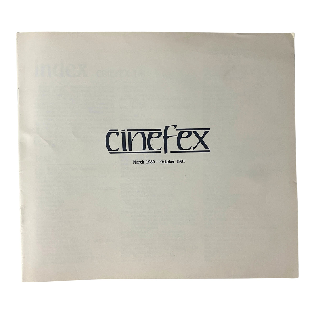 Cover of Cinefex Magazine March 1980 to October 1981 Index Issues 1-6, showcasing the title in stylized font.