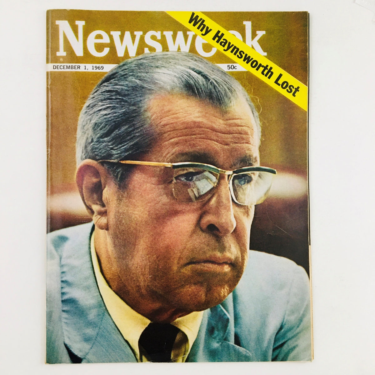 Cover of Newsweek Magazine from December 1, 1969, featuring the headline 'Why Haynsworth Lost' and a close-up of a man in glasses, representing a significant historical moment.