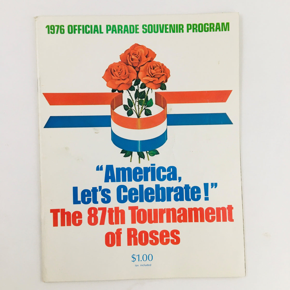 Cover of the 1976 Official Parade Souvenir Program featuring vibrant graphics and roses, highlighting the theme 'America, Let's Celebrate!' for the 87th Tournament of Roses.