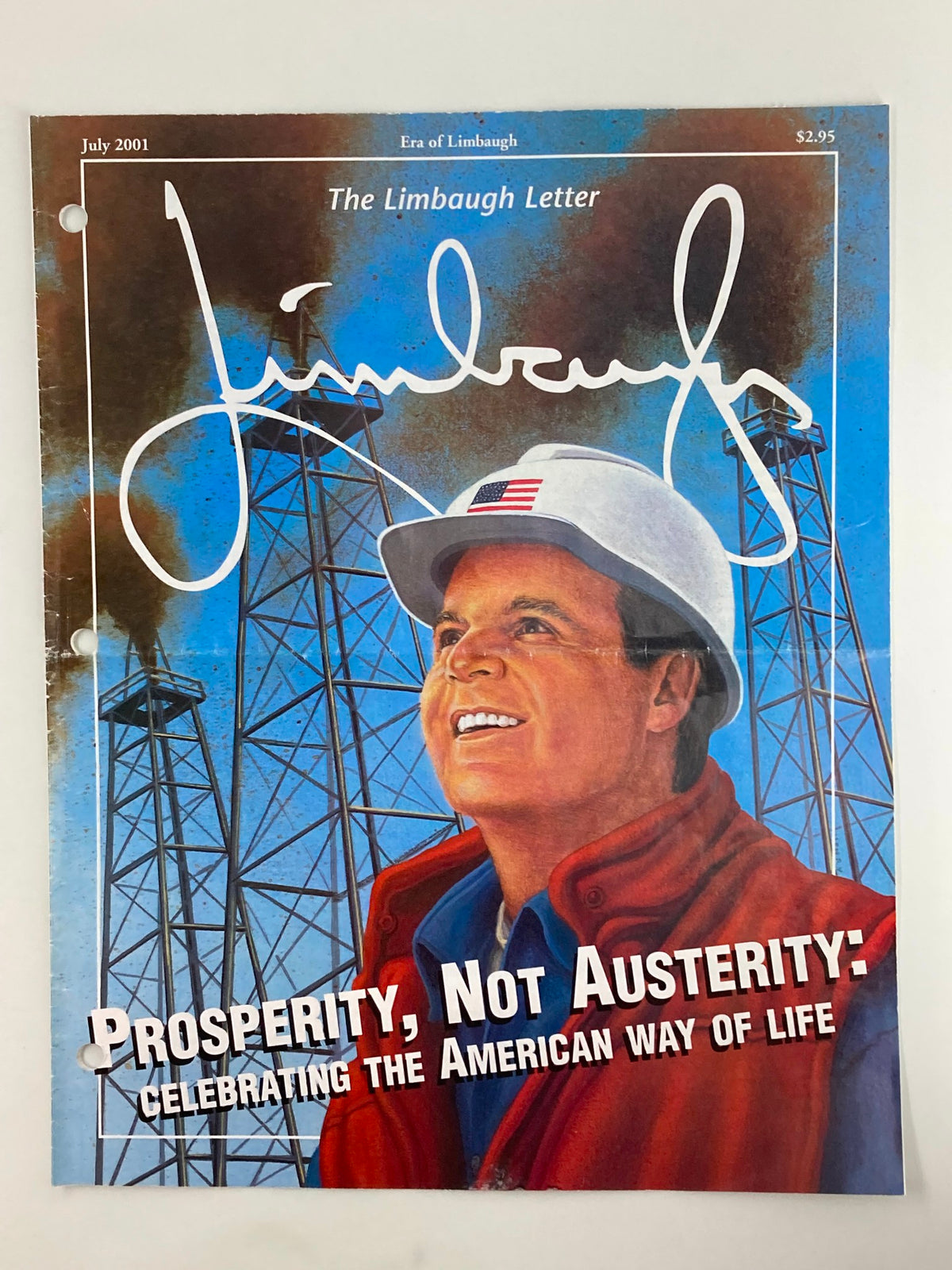 Rush Limbaugh Letter Newsletter Magazine July 2001 titled 'Prosperity, Not Austerity' featuring a smiling Rush Limbaugh in a hard hat against a backdrop of oil rigs, celebrating the American way of life.