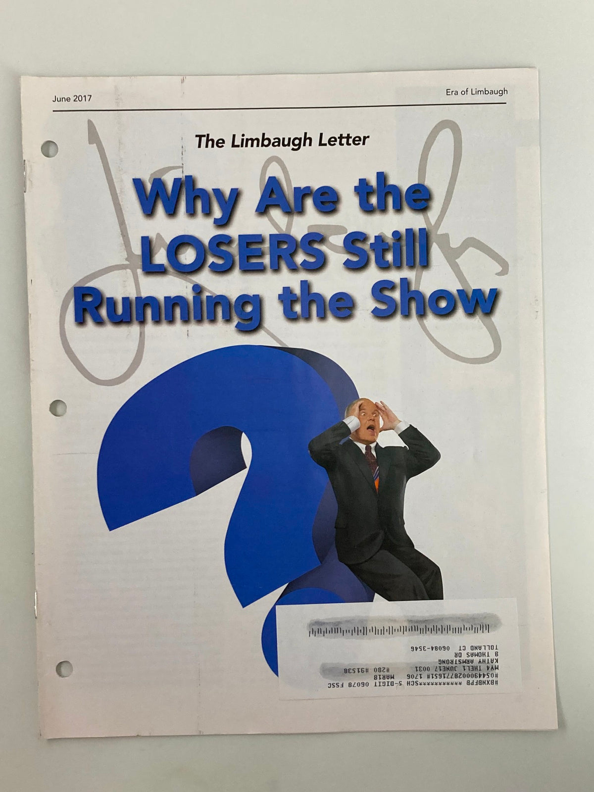 Rush Limbaugh Letter Newsletter Magazine June 2017 cover featuring the title 'Why Are the LOSERS Still Running the Show' with a prominent question mark and a person in a suit expressing frustration.