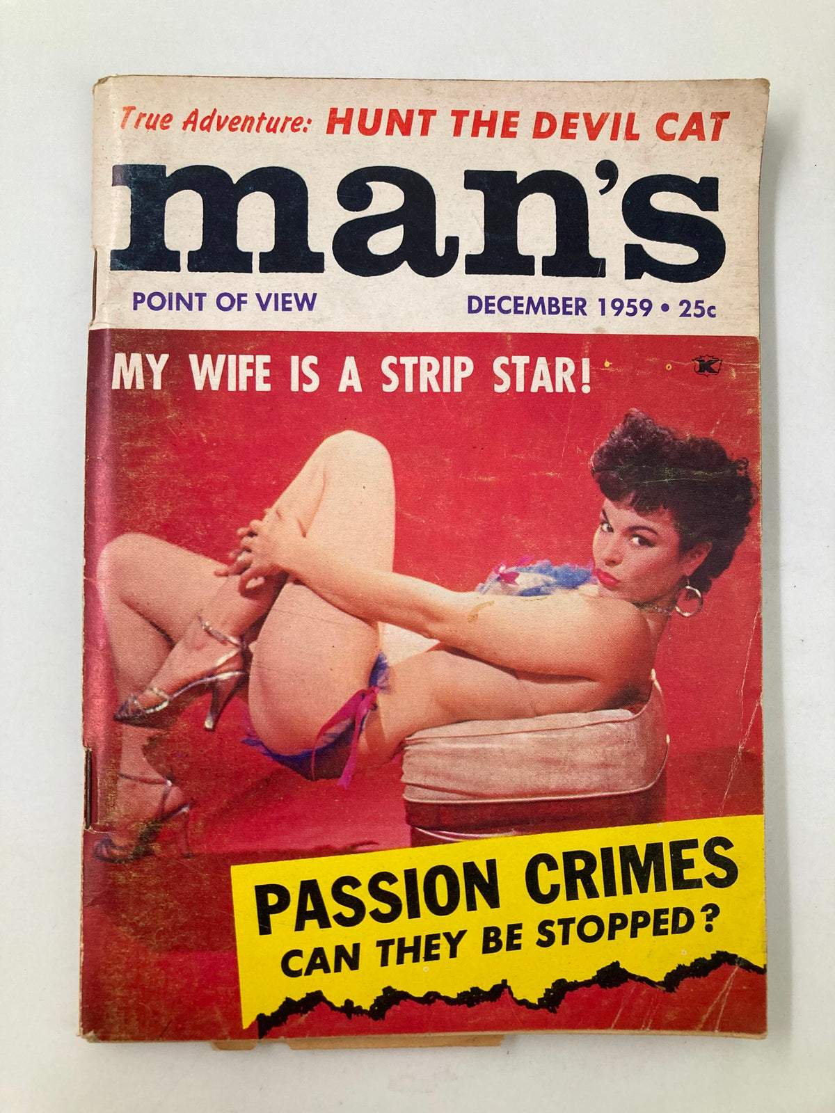 Cover of VTG Man's Point of View Magazine December 1959 featuring the headline 'My Wife Is A Strip Star'. The magazine displays vintage cover art with a woman posing, accompanied by an eye-catching tagline about passion crimes.