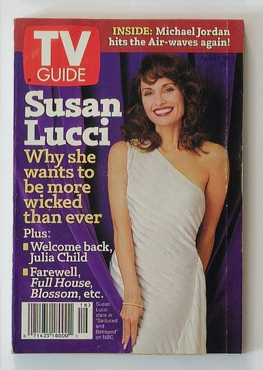 TV Guide Magazine April 22, 1995 featuring Susan Lucci on the cover, highlighting her interview about wanting to be more wicked than ever, with additional content on Julia Child and farewells to popular shows such as Full House and Blossom.