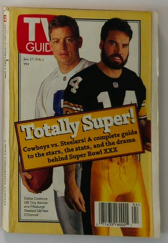 TV Guide Magazine January 27 1996 featuring NFL stars Troy Aikman and Neil O'Donnell. Cover highlights Super Bowl XXX with the title 'Totally Super!' and showcases the rivalry between the Cowboys and Steelers.