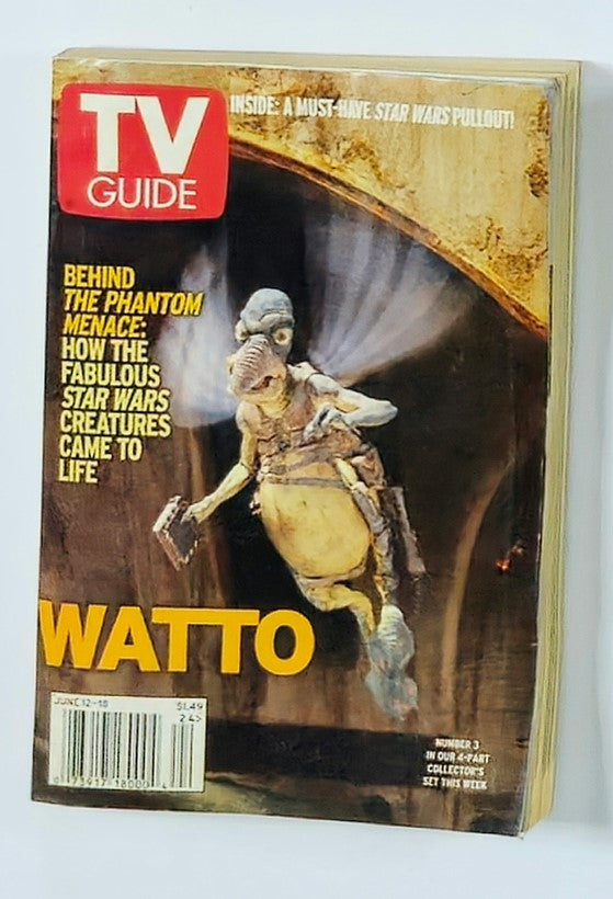 TV Guide Magazine June 12 1999 cover featuring Watto from Star Wars, highlighting articles about the film and behind-the-scenes insights on character creation.