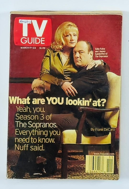 TV Guide Magazine March 17 2001 featuring The Sopranos on the cover, showcasing a striking image of the main characters. The cover also includes the text 'What are YOU lookin' at? Yeah, you. Season 3 of The Sopranos. Everything you need to know. Nuff said.'