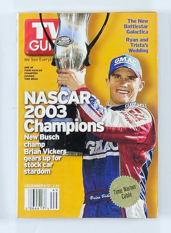 TV Guide Magazine from December 6, 2003, featuring Brian Vickers on the cover, celebrating NASCAR 2003 Champions and highlighting Vickers' achievements in racing.