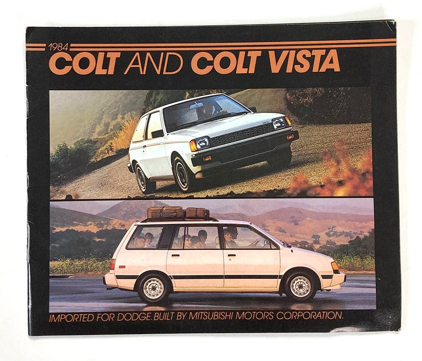1984 Dodge Colt & Colt Vista Dealer Showroom Sales Brochure featuring images of the Dodge Colt and Colt Vista, showcasing their design and features, imported for Dodge by Mitsubishi Motors Corporation.
