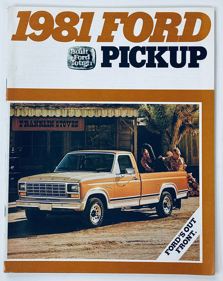 Cover of the 1981 Ford Pickup Dealer Showroom Sales Brochure Guide Catalog featuring a vintage Ford pickup truck parked in a rustic setting with text stating '1981 FORD PICKUP' and a promotional tagline 'FORD'S OUT FRONT'.