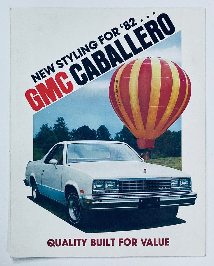 1982 GMC Caballero Dealer Showroom Sales Brochure Guide Catalog featuring a stylish white GMC Caballero with a colorful hot air balloon in the background, showcasing quality and new styling for the model year.