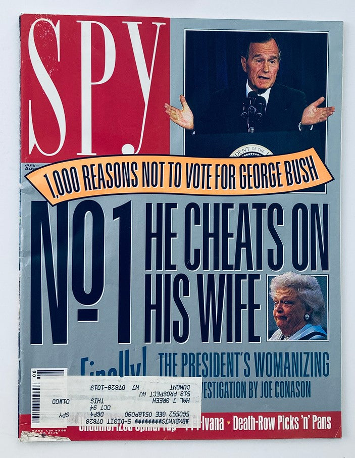 Cover of Spy Magazine July 1992 featuring George Bush and an article titled '1000 Reasons Not to Vote for George Bush - No.1 He Cheats on His Wife', with commentary on the President's womanizing by Joe Conason.