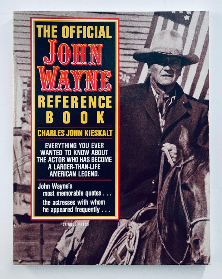 Cover of '1985 The Official John Wayne Reference Book' by Charles John Kieskalt, featuring a prominent image of John Wayne, highlighting key information about the actor's life and career.