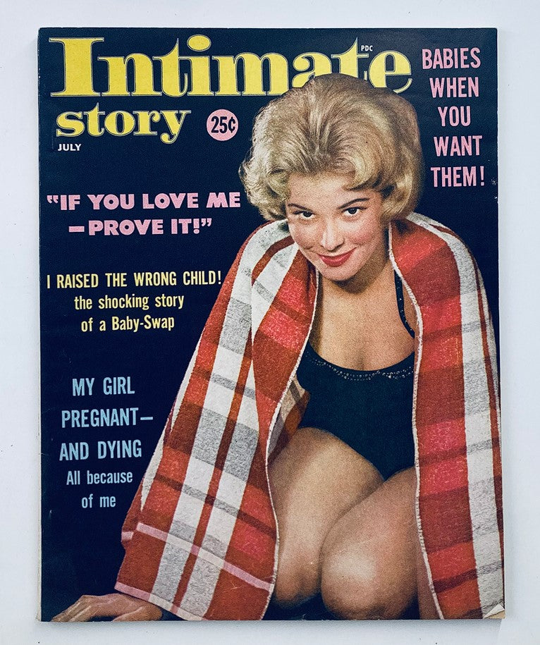 Cover of VTG Intimate Story Magazine July 1959, featuring a blonde woman smiling while seated, wrapped in a plaid blanket with the title and dramatic headlines including 'My Girl Pregnant—and Dying' and 'If You Love Me—Prove It!'