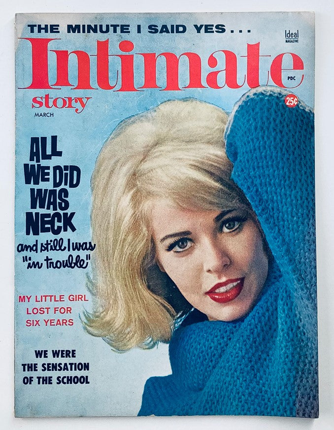 Cover of VTG Intimate Story Magazine March 1962 titled 'All We Did Was Neck', featuring a blonde woman in a blue sweater, showcasing vintage romance and charm.